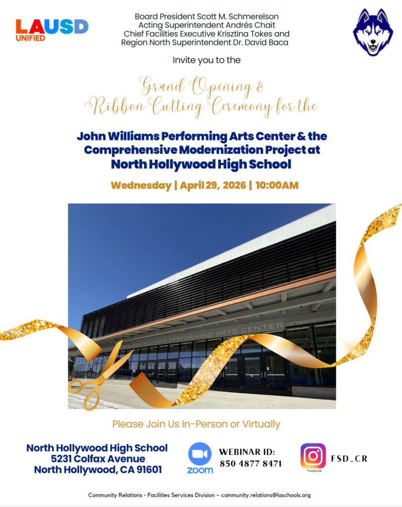 Grand Opening & Ribbon-Cutting Ceremony for the Instagram John Williams Performing Arts Center & the Comprehensive Modernization Project at North Hollywood High School