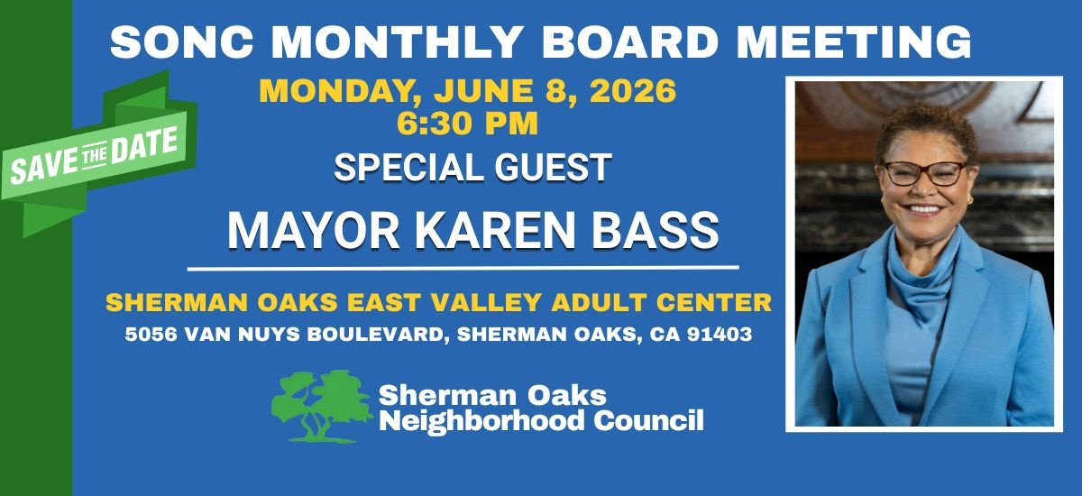Mayor Bass will be the special guest at the Sherman Oaks Neighborhood Council meeting on June 8